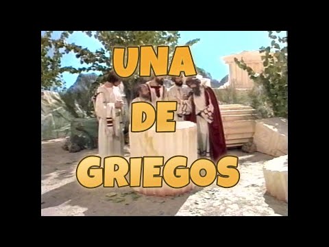 UNA DE GRIEGOS