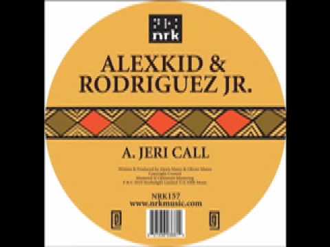 Alexkid & Rodriguez Jr - Jeri Call (Edit) - NRK Mu...