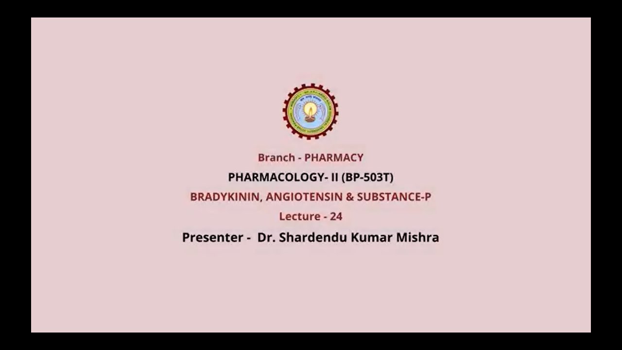 Pharmacology-II | Bradykinin, Angiotensin & Substance P | AKTU Digital Education