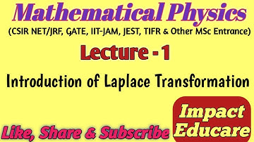 Mathematical Physics | Laplace Transformation | Lecture 1