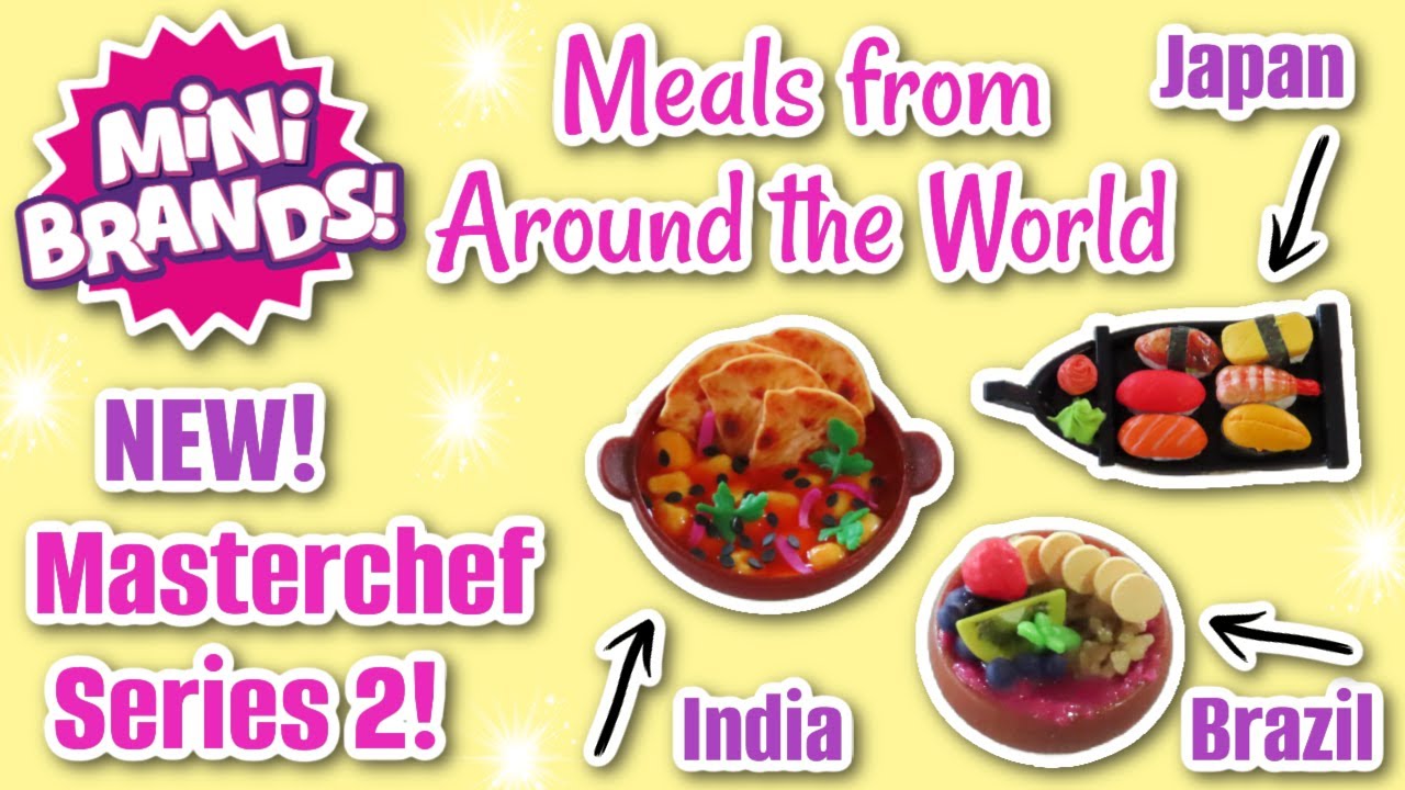 NEW Mini Brands Masterchef Series 2! Food From Around the World! Brazil, India, Japan!