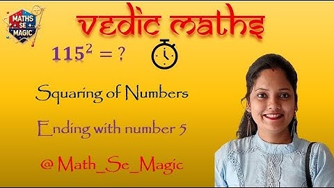 Vedic Maths Magic: Square Numbers Ending in 5 Instantly!