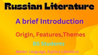 Russian Literature | Features of Russian Literature #russianliterature