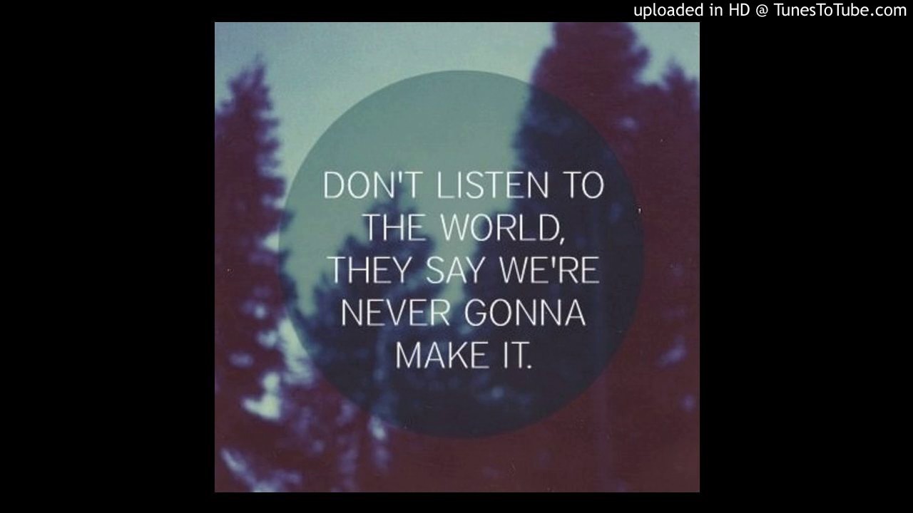 Dont слушать. The Maine - listen to your Heart.