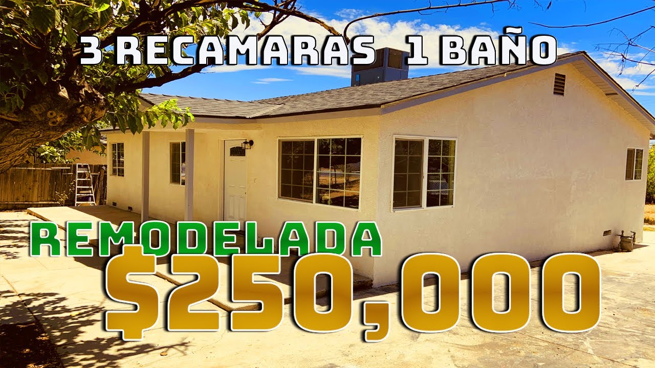 !!CASA REMODELADA EN VENTA !! 3 RECAMARAS 1 BAÑO BAKERSFIELD, CA / 250,000.00 YouTube