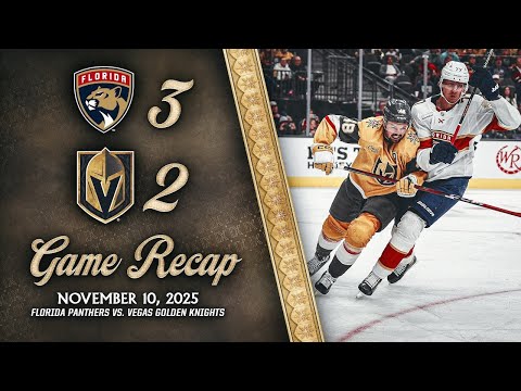 HIGHLIGHTS | Florida Panthers 3, Vegas Golden Knights 2 | Nov. 10, 2025