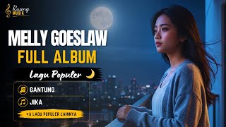 MELLY GOESLAW FULL ALBUM COVER TERBAIK 2026 🎧 Gantung, Jika, Denting, Ku Bahagia 