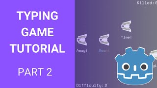 Godot Typing Game Tutorial - Part 2 (Colored Text and Enemy Spawns)