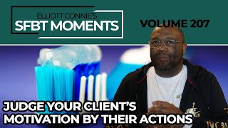 SFBT Moments Volume 207: Judge Your Client's Motivation By Their Actions #SFBT