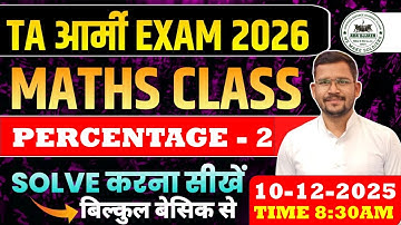 TA ARMY भर्ती 2025-26 | Army TA Maths Class 01 | PERCENTAGE 02 | Army Maths Class Topic Wise 2025