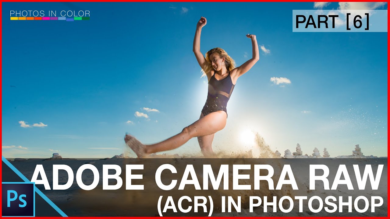 How to use Adobe Camera Raw In Photoshop CC