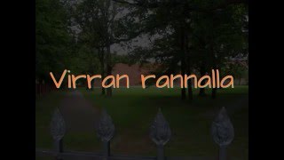 Video thumbnail of "Virran rannalla"