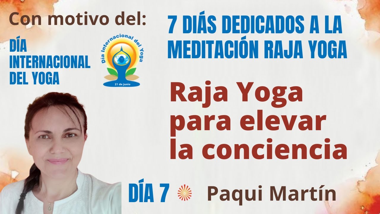 Meditación y conferencia: “Raja Yoga para elevar la conciencia”, con ...