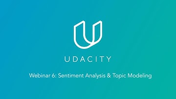 Webinar 6   Sentiment Analysis & Topic Modeling