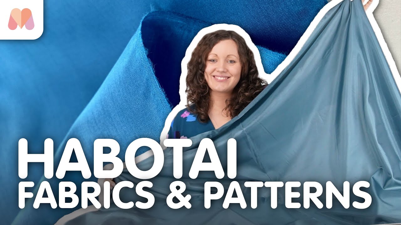 Fabric Masterclass | Habotai | Fabrics & Patterns