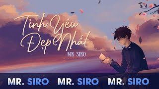 [MR.SIRO VERSION] Tình Yêu Đẹp Nhất chords