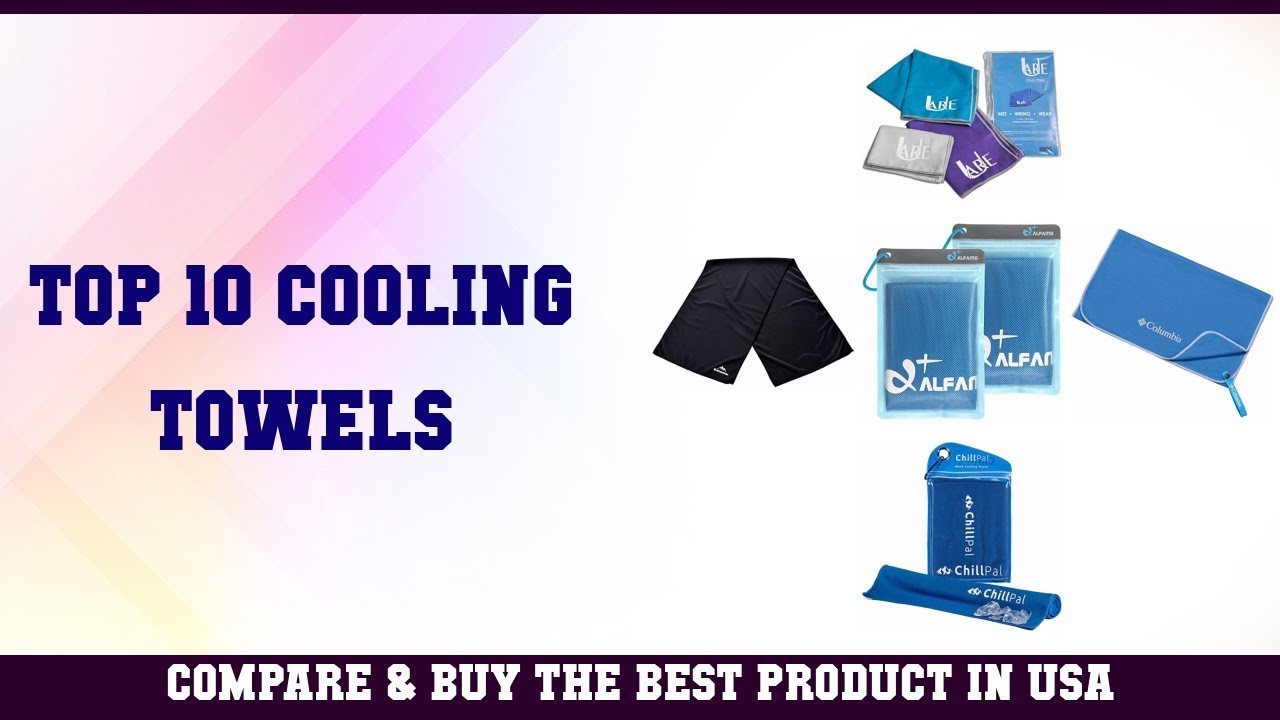 Top 10 Cooling Towels to buy in USA | Price & Review