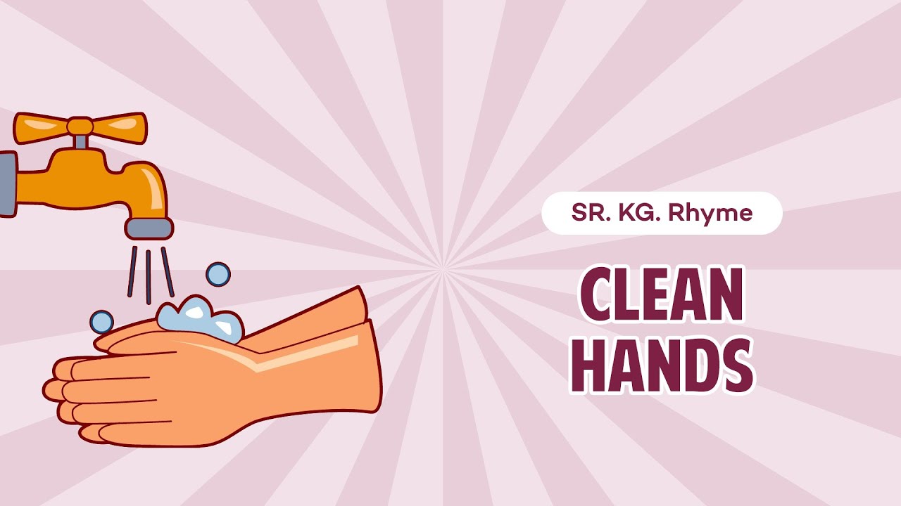 Sr. KG Animated Rhyme| Clean Hands | Macmillan Education India