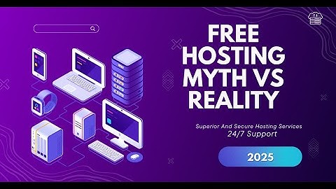 Free Hosting  Myth vs Reality - 100% Free Hosting 2025