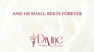 Video thumbnail of "And He Shall Reign Forever"