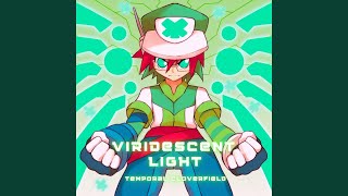 Viridescent Light feat Chikin