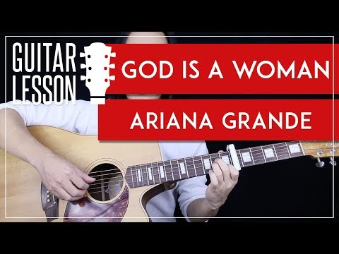 God Is A Woman Guitar Tutorial - Ariana Grande Guitar Lesson ? |Fingerpicking + Strumming + Cover|