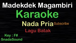 Madekdek Magambiri-Lagu Batak|KARAOKE NADA PRIA ​⁠ -Male-Cowok-Laki-laki@ucokku