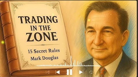 Mark Douglas के 15 Secret Rules जो 95% ट्रेडर्स को नहीं पता   Trading in the Zone Summary in Hindi