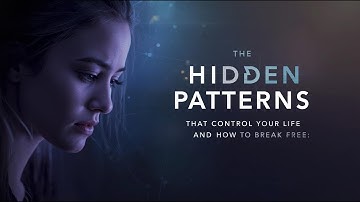 The Hidden Patterns That Control Your Life (And How to Break Free)