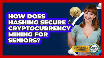 How Does Hashing Secure Cryptocurrency Mining For Seniors? - Crypto Simplified for Seniors