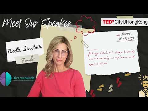 Bilateral steps towards neurodiversity acceptance | Noelle Sinclair | TEDxCityUHongKong Episode cover