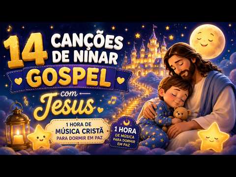 👉 🏰 O Castelo das Estrelinhas 🌙 Canções de Ninar Gospel para Dormir com Jesus