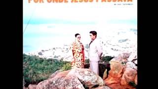 Caetano E Sueli - Por Onde Jesus Passava