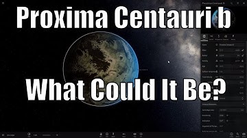 Proxima Centauri b - Possible Planetary Types? Universe Sandbox²