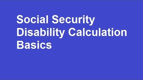Calculating Social Security Disability Benefits - Charting Retirement