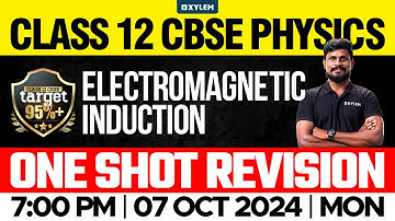 Class 12 CBSE Physics | Electromagnetic Induction - One Shot Revision | Xylem 12 CBSE