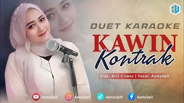 KAWIN KONTRAK - KARAOKE DUET UNTUK COWOK - BERSAMA AZMYUPIL