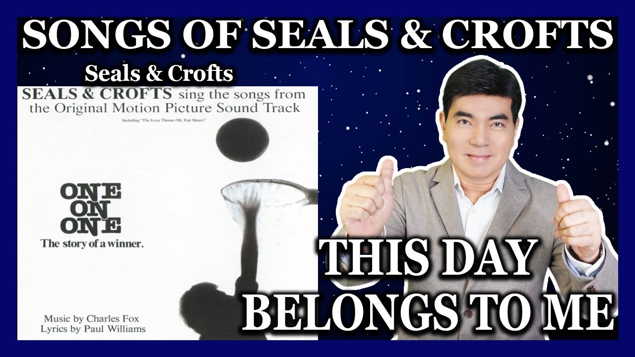 SEIZE THE DAY!! This Day Belongs To Me Seals & Crofts Soul