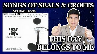 THIS DAY BELONGS TO ME - SEALS & CROFTS | Soul Surging Reaction