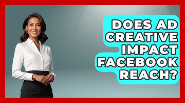 Does Ad Creative Impact Facebook Reach? - Marketing and Advertising Guru