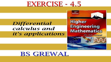 BS GREWAL 4.5 SOLUTIONS || BS GREWAL CHAPTER 4 || DIFFERENTIAL CALCULUS AND ITS APPLICATIONS ||