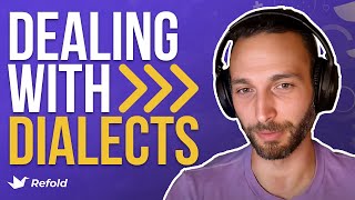 How do I deal with different dialects? - Ask Ethan