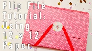 Flip File Tutorial!! // Using 12x12 Paper