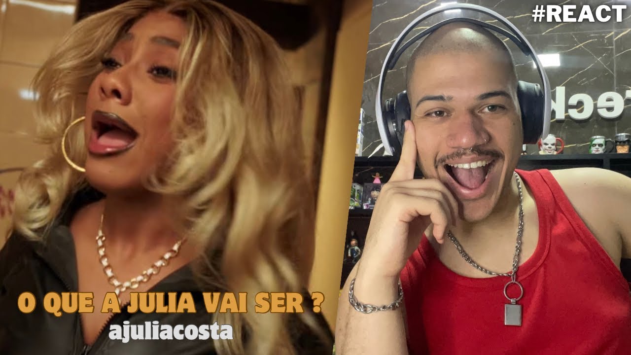 Reagindo a O que a Julia vai ser? - AJULIACOSTA (Official Video) #REACT 
