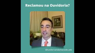 Reclamou Na Ouvidoria