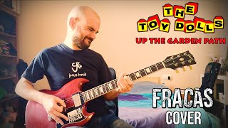 THE TOY DOLLS - Up The Garden Path 🢂 Guitar Cover by Pol from 𝗙𝗔𝗠𝗜𝗟𝗜𝗔 𝗙𝗥𝗔𝗖𝗔𝗦
