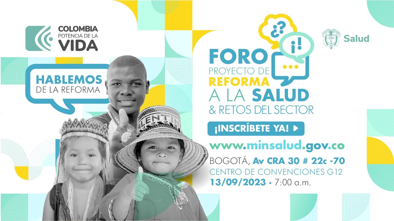 Foro: Proyecto de reforma al sistema de salud en Colombia y retos del ...