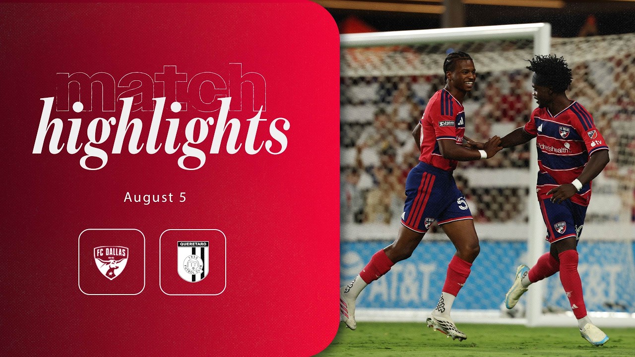 FC Dallas vs Querétaro Highlights | August 5, 2026