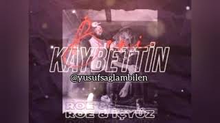 ROE & İçyüz - BENİ KAYBETTİN (Mp3indir) Resimi