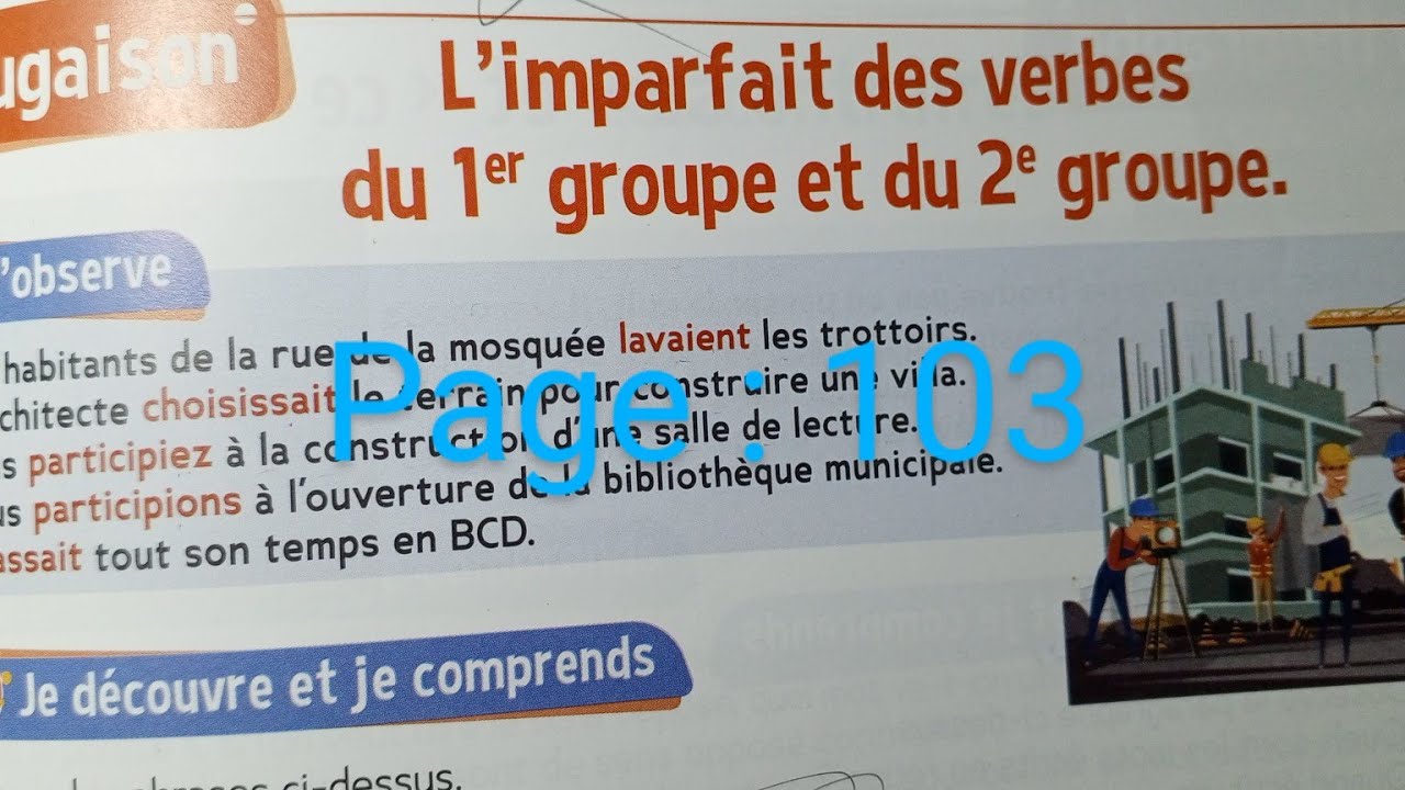 CE2 : Conjugaison :L' imparfait des verbes du 1 er groupe et du 2e groupe. P 103 le trésor des mots